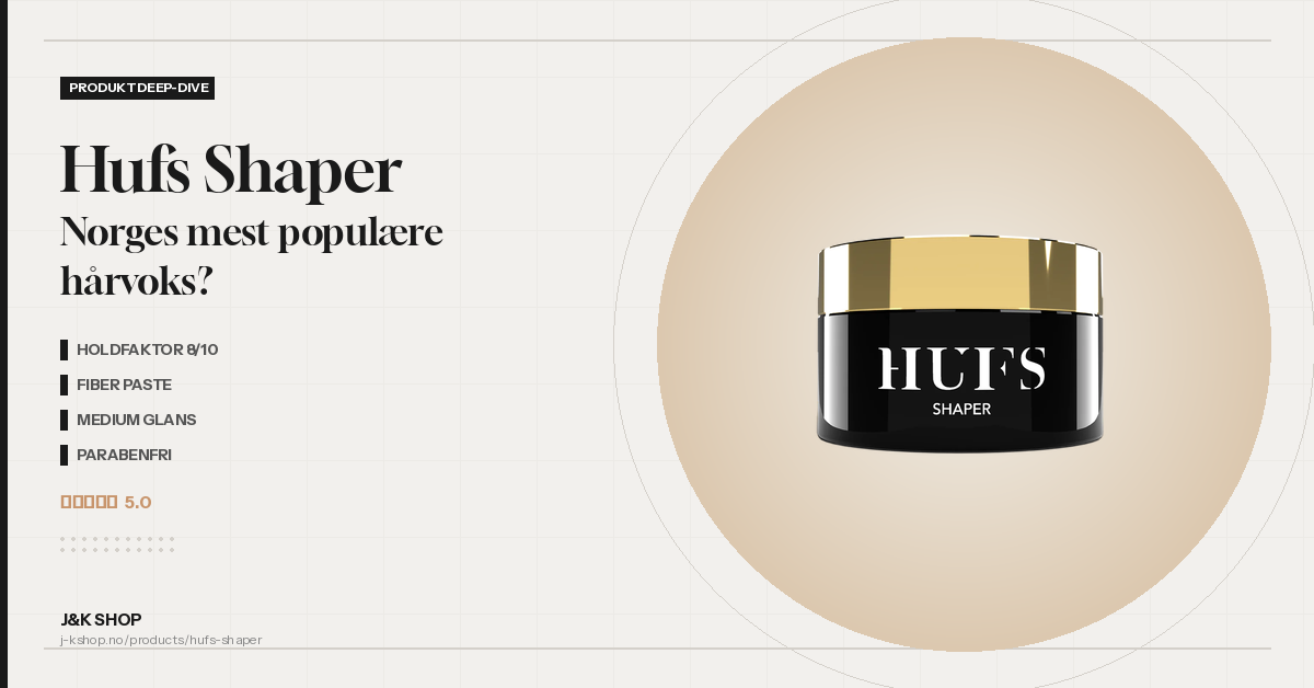 Hufs Shaper: Norges mest populære hårvoks?