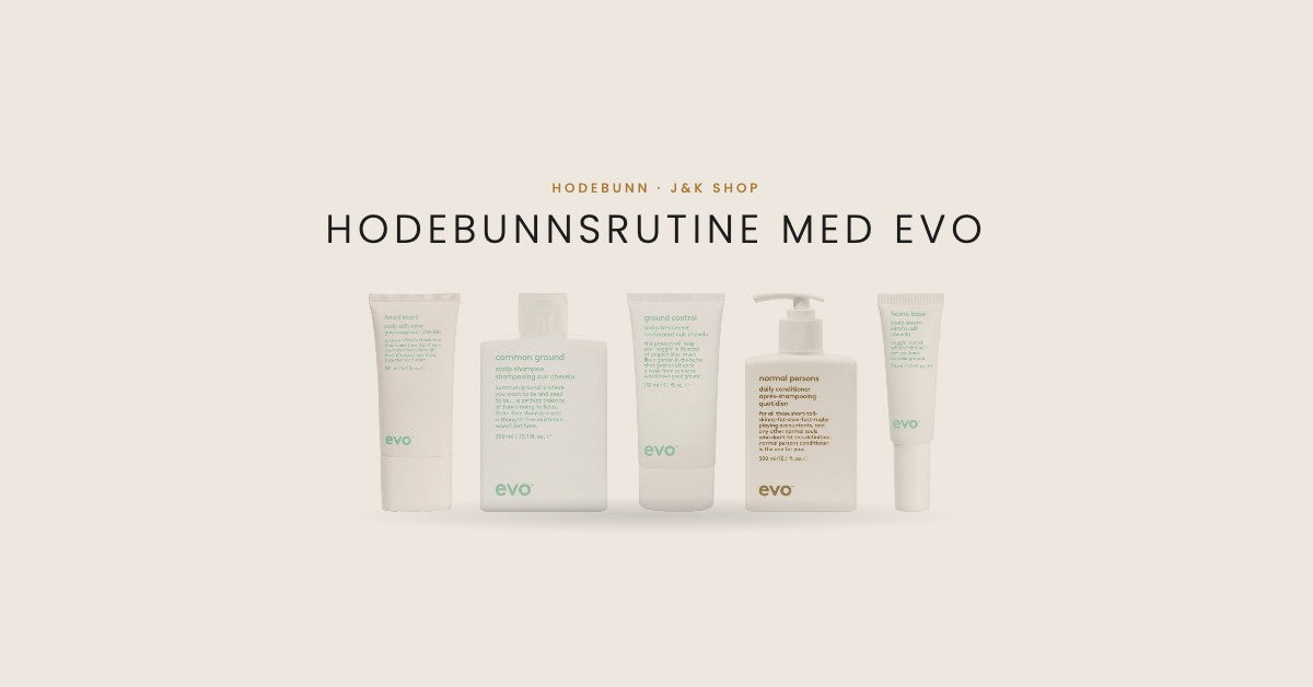 EVO hodebunnsrutine med skrubb, sjampo, kur og serum